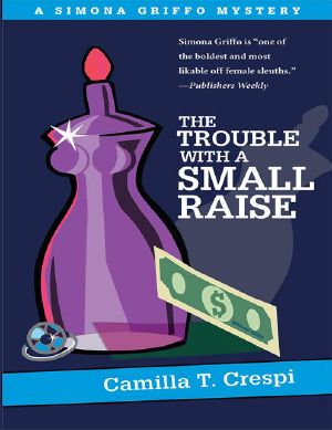 [Simona Griffo Mystery 01] • The Trouble with a Small Raise